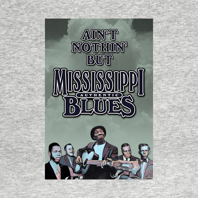 Ain't Nothin' But Authentic - Mississippi Blues by PLAYDIGITAL2020
